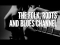 Folk roots  blues channel