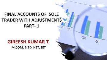 Final Account of a Sole Trader || Part - 1 || B.Com 2nd Semester || University of Kerala