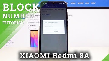 How to Block Phone Number in XIAOMI Redmi 8A – Block Calls and SMS