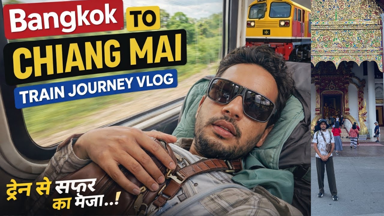 SIRF 230 Rs. Mein Thailand Ki First Class Train 😱 | Bangkok to Chiang Mai Full Journey