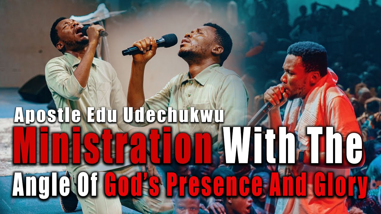 Apostle EDU UDECHUKWU ministration on the Mistry of the angle of his glory and presence 