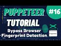 Nodejs puppeteer tutorial 16  bypass browser fingerprint detection w puppeteerwithfingerprints
