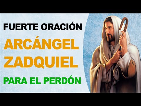 🙏 Fuerte oración al Arcángel Zadquiel para el perdón ¡Perdóname! 🙏