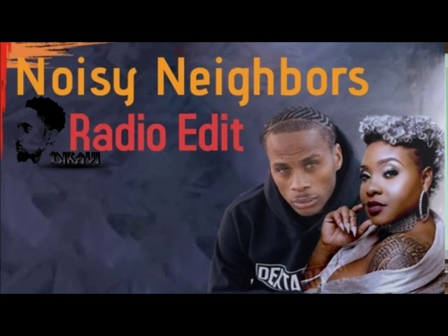 Dexta Daps & Ikaya  _   Nosey Neighbours - DjKavi Xtra Clean #DextaDaps #Ikaya #NoseyNeighbours class=