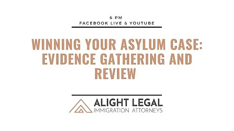 Winning your asylum case: Evidence Gathering and Review