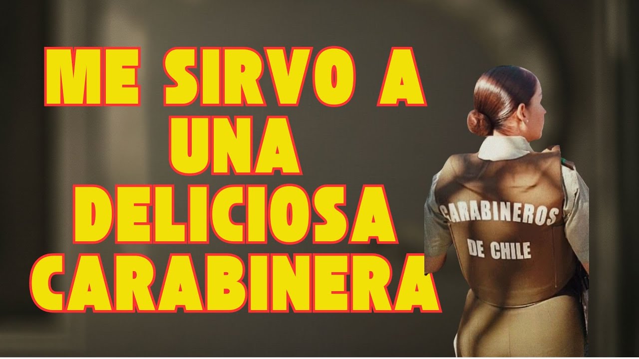 EL CHACOTERO SENTIMENTAL 2025 - Me estoy sirviendo a una carabinera con UNIFORME Y TODO
