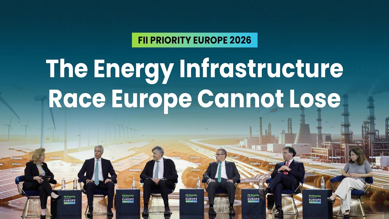 The Energy Trilemma Security, Affordability, New Energy Infrastructure | FII PRIORITY Europe 2026
