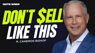 5 Critical Mistakes That Can Ruin The Sale Of Your Business | ft. Cameron Bishop | Ep. 458