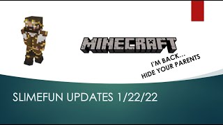 Slimefun Weekly Update 1-22-22