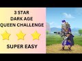 Easy 3 star the Dark Ages Queen Challenge !!! (COC challenge)