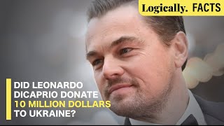 Fact-checked: Did Leonardo Di Caprio donate 10 M USD To Ukraine? l Logically India Content