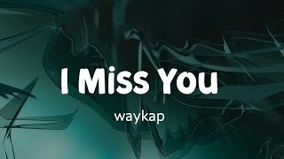 I Miss You | waykap feat. Emmi | Stardust Music