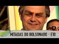 MITADAS DO BOLSONABO - E10