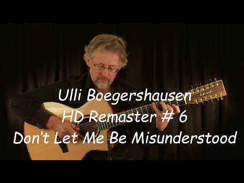 Don't Let Me Be Misunderstood | Fingerstyle Guitar Cover | Ulli Boegershausen