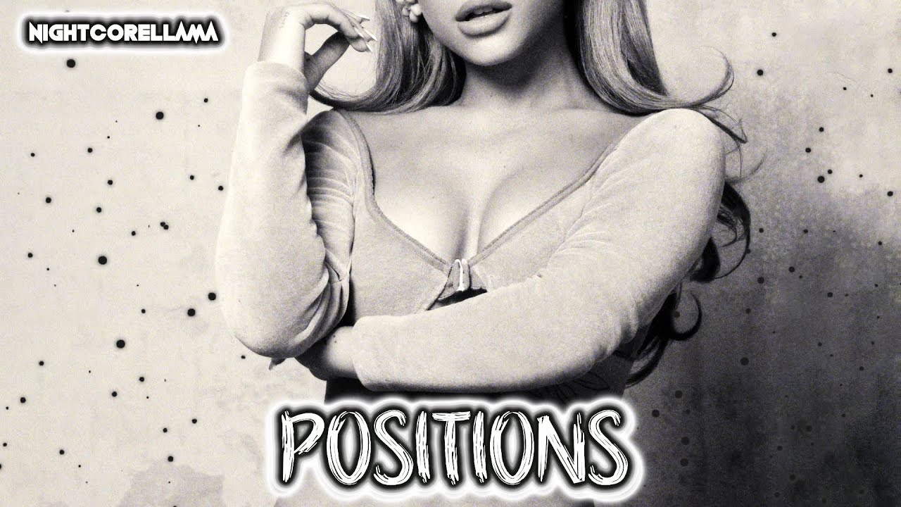 Ariana Grande - positions (Lyrics) | Nightcore LLama Reshape