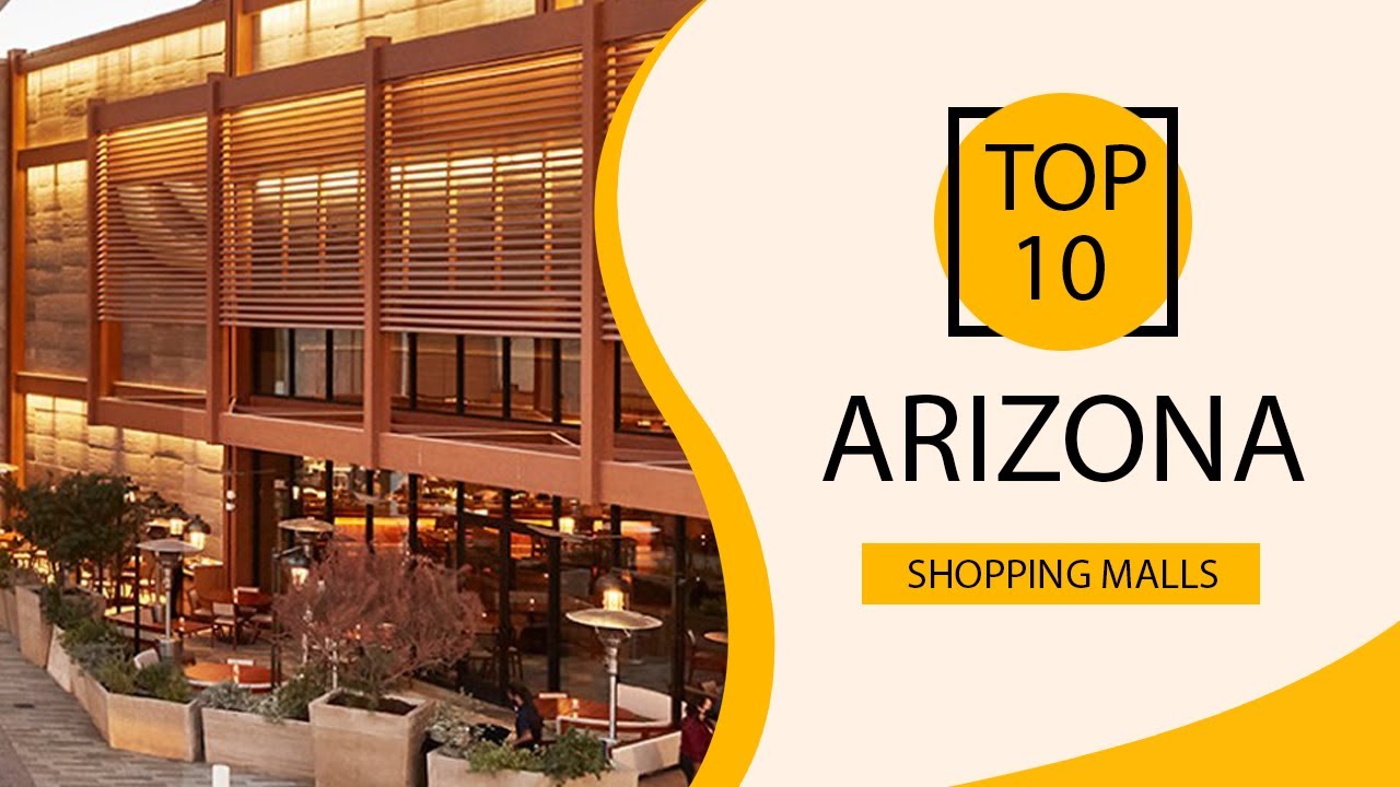 Top 10 Shopping Malls To Visit In Arizona USA English YouTube Top 10 Shopping Malls To Visit In Arizona USA English YouTube