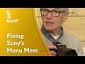 Rant: How Sony Can Fix the Terrible Menus on Its Great Cameras