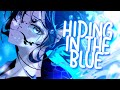 「Nightcore」 Hiding In The Blue - TheFatRat & RIELL ♡ (Lyrics)