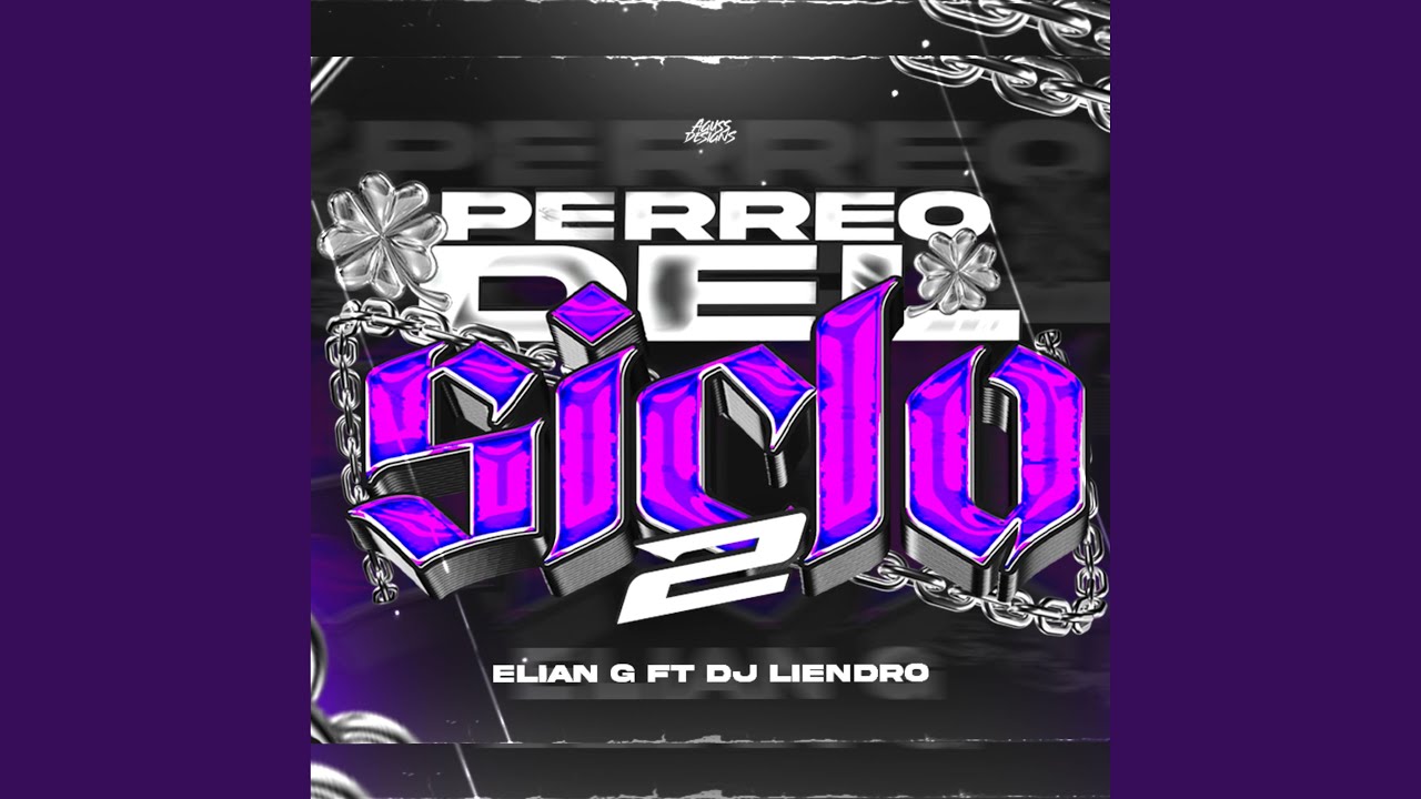 PERREO DEL SICLO 2