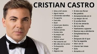 Cristian Castro todos sus grandes exitos / Mix / Cristian Castro Lyrics