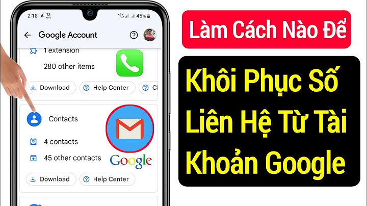 Hướng dẫn khôi phục danh bạ gmail 2023