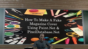 How To Use Paint.Net and PixelDatabase.Net To Make A Fake Magazine Cover
