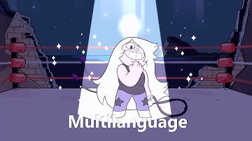 Steven Universe - I Will Fight For The World I Was Made In (Multilanguage)(15 Languages)