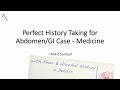 Perfect History Taking for Abdomen/GI (General Medicine) || with Fever & Alcohol history in detail