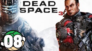 Dead Space 3 Co-op (Impossible) [#08] - Getting Riddled