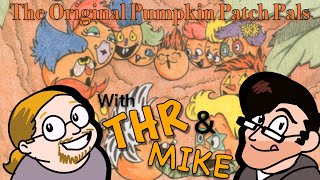 The Original Pumpkin Patch Pals [THR & Mike]