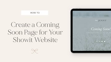 How to Create a Coming Soon Page for Your Showit Website