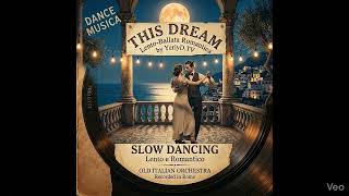 This Dream | Italian Slow Dance By YuriyD.TV 