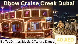 Dhow Cruise Dubai Creek | Deira | Dinner on cruise | best tourist destination in Dubai | Night Life