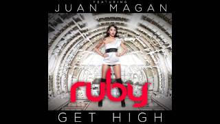 RUBY feat. Juan Magan - Get High (Dj EDDY-N Remix)