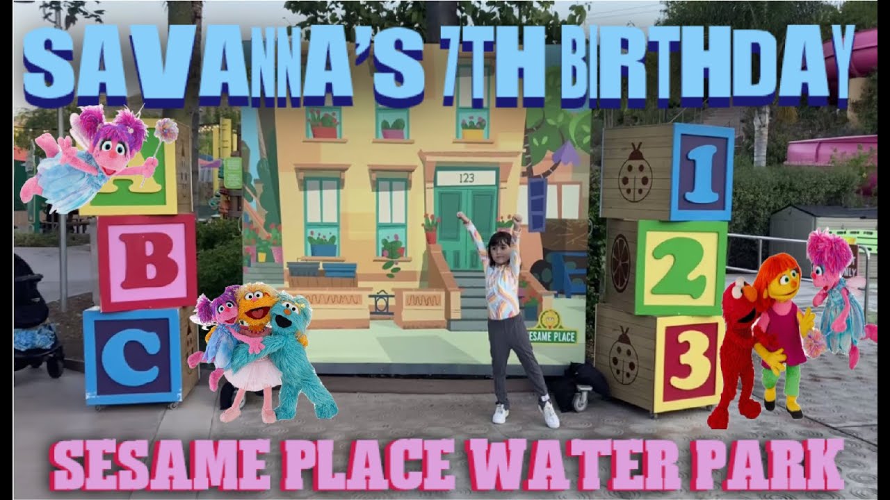 Savanna s 7th Birthday Bash At Sesame Place Water Park Savanna s savanna-s-7th-birthday-bash-at-sesame-place-water-park-savanna-s