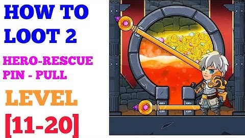 How to loot 2 Hero Rescue Pin Pull level 11 12 13 14 15 16 17 18 19 20 solution or walkthrough