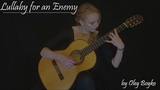 Lullaby for an Enemy by Ukrainian composer Oleg Boyko