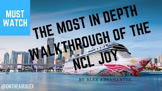 Full walkthrough of the NCL Joy - where to eat, see all cabin staterooms and activities