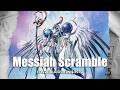 Messiah Scramble | การจุติขึ้นของเมสไซยาห์