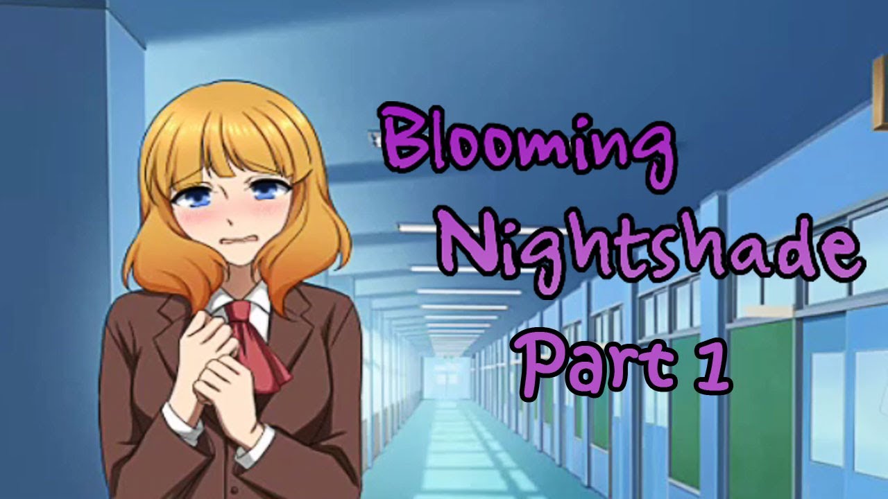 A romance in high school | Blooming Nightshade (Part 1)