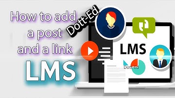 How to  add a post or a link on LMS
