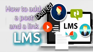 How to  add a post or a link on LMS