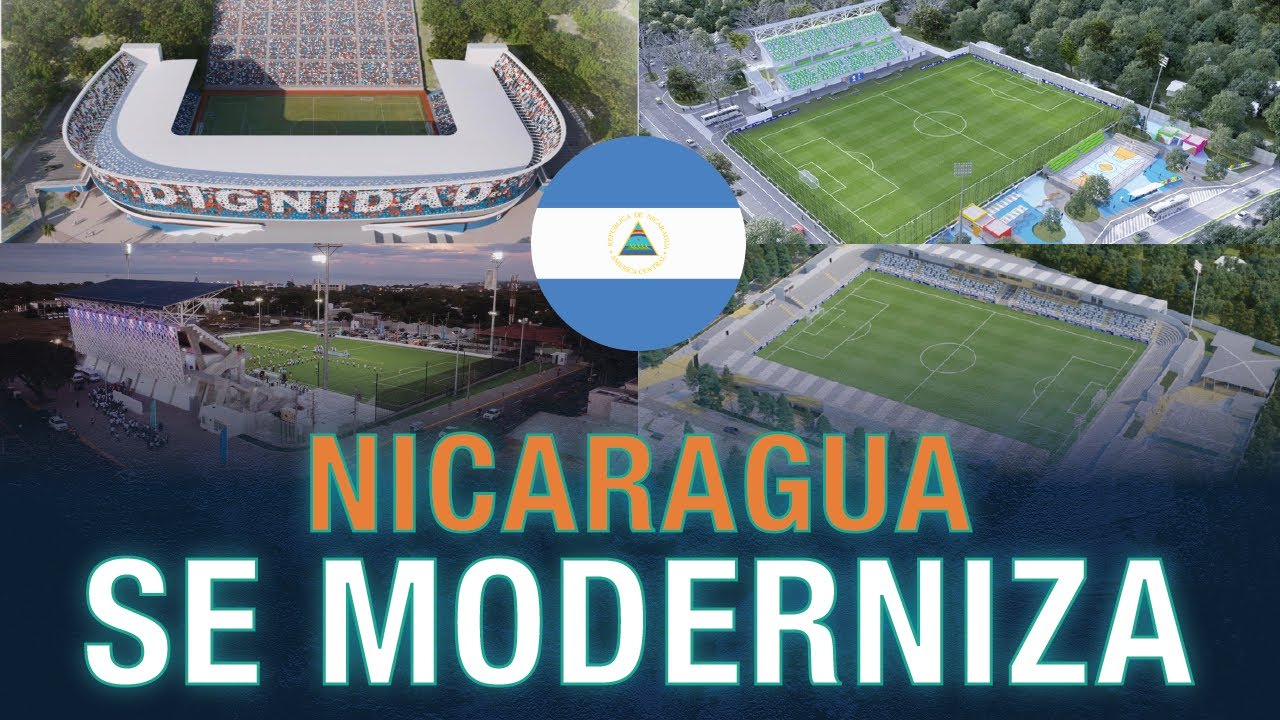 12 PROYECTOS DE ESTADIOS EN NICARAGUA: NUEVOS Y EN REMODELACIÓN