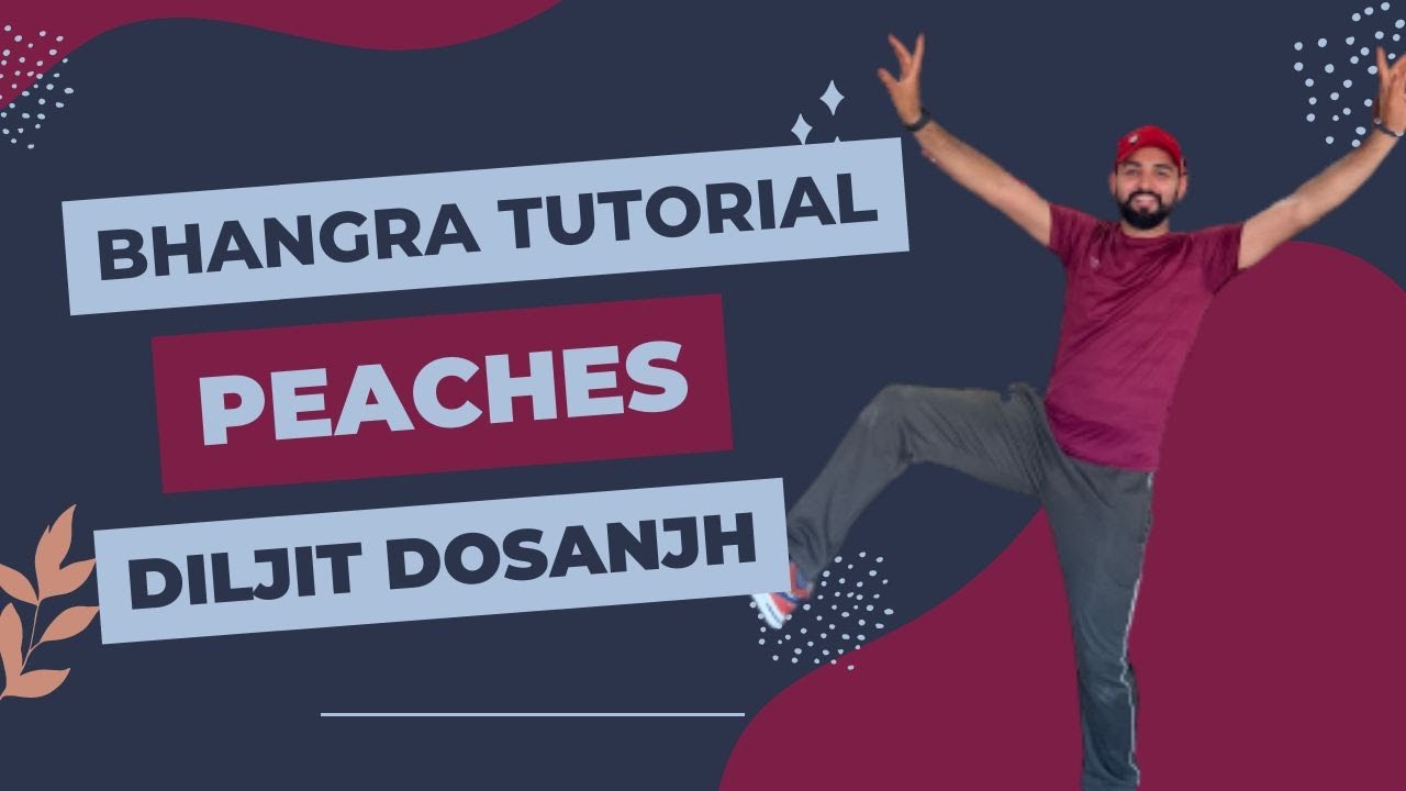 Peaches Diljit Dosanjh Dhol Mix Bhangra Tutorial Chapter 2