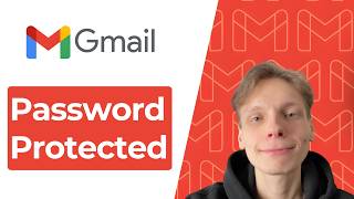 How to Send Password Protected Email in Gmail [Guide 2026]