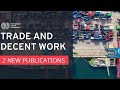 New publications strengthen ties between trade policy and decent work