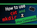 Mastering 'CAT' Command to Read File & 'MKDIR' Command to Manage Directories in Linux |RHCSA Part-10