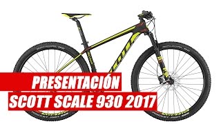 PRESENTACIONES BICICLETAS | Scott Scale 930 2017