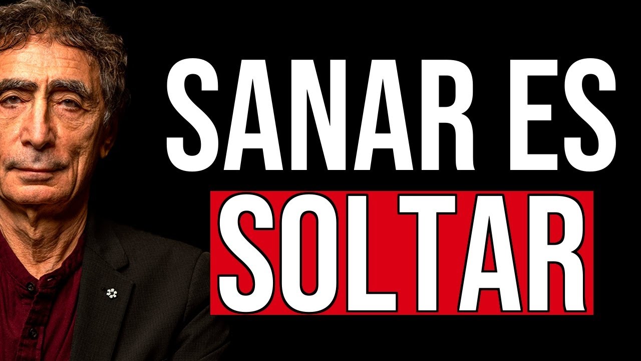 La dura verdad: Sanar es soltar a quienes ya no sostienen tu alma (Gabor Maté)