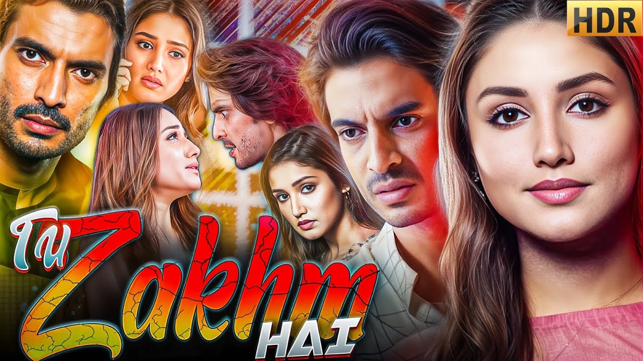 Tu Zakhm Hai 2025 Latest Hindi Dubbed Movie In Hindi | New Super Hit ...